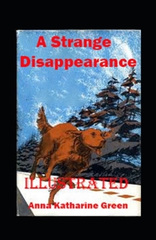 Paperback A Strange Disappearance Illustrated Book