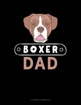 Paperback Boxer Dad: 6 Columns Columnar Pad Book