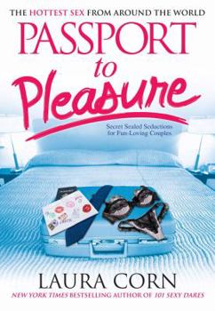 Paperback Passport to Pleasure: The Hottest Sex from Around the World Book