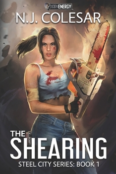 The Shearing: DarkEnergy - Book #1 of the Steel City