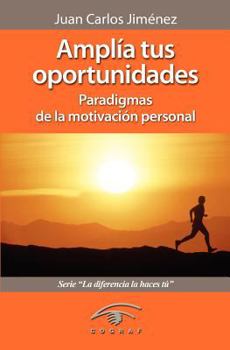 Paperback Amplía Tus Oportunidades: Paradigmas de la Motivación Personal [Spanish] Book