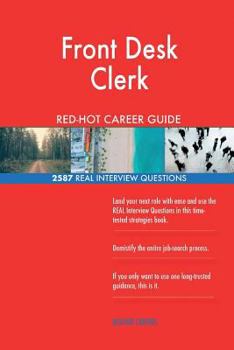 Paperback Front Desk Clerk RED-HOT Career Guide; 2587 REAL Interview Questions Book