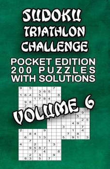 Paperback Sudoku Triathlon Challenge: 200 Puzzles with Solutions Book