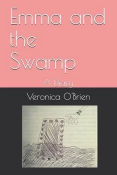 Paperback Emma and the Swamp: A Diary Book