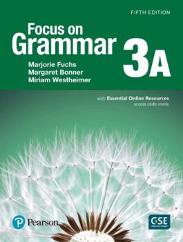 Paperback Focus on Grammar - (Ae) - 5th Edition (2017) - Student Book a with Essential Online Resources - Level 3 Book