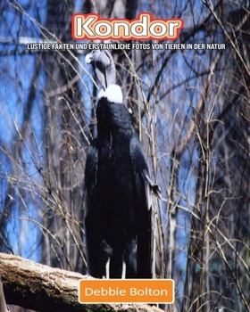 Paperback Kondor: Lustige Fakten und erstaunliche Fotos von Tieren in der Natur [German] Book