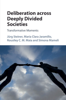 Paperback Deliberation across Deeply Divided Societies Book