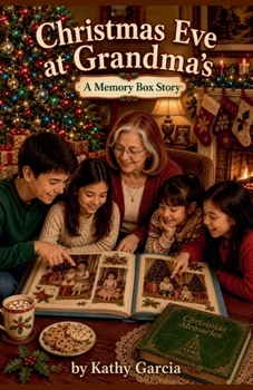 Christmas Eve at Grandma's (Remembrances of Grandma Kay)