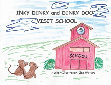 Paperback INKY DINKY and DINKY DOO VISIT SCHOOL Book