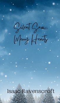Hardcover Silent Snow, Merry Hearts Book