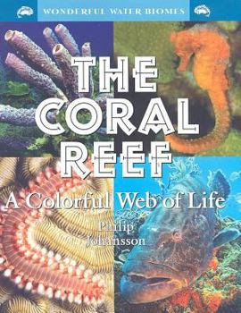 Library Binding The Coral Reef: A Colorful Web of Life Book