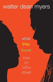 Paperback What They Found: Love on 145th Street Book