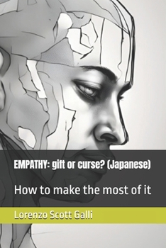 Paperback Empathy: gift or curse? (Japanese): How to make the most of it Book