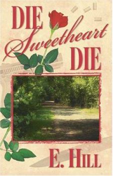 Paperback Die, Sweetheart, Die Book