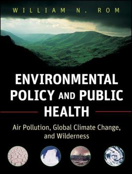 Paperback Environmental Policy and Public Health: Air Pollution, Global Climate Change, and Wilderness Book