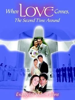 Paperback When Love Comes, The Second Time Around Book