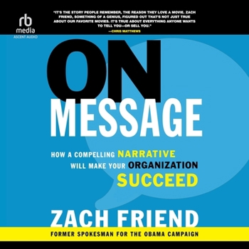 MP3 CD On Message: How a Compelling Narrative Will Make Your Organization Succeed Book