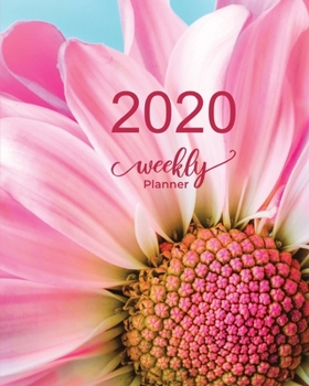 2020 WEEKLY PLANNER: Measuring | 8"X10" | January through December 2020 showing entire month at a glance & weekly goals and notes - Flowers & Nature