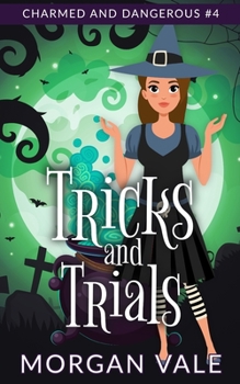 Paperback Tricks and Trials: A Paranormal Cozy Mystery Book