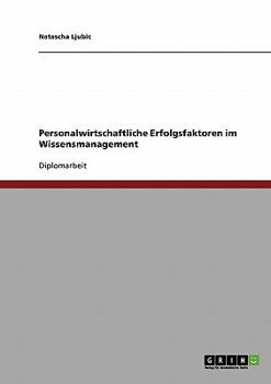 Paperback Personalwirtschaftliche Erfolgsfaktoren im Wissensmanagement [German] Book