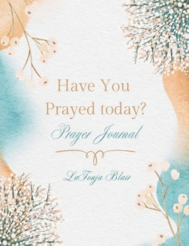 Paperback Have You Prayed Toady? Book