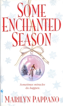 Some Enchanted Season - Book #2 of the Bethlehem