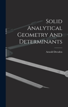 Hardcover Solid Analytical Geometry And Determinants Book