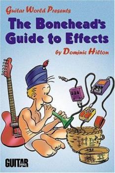 Paperback The Bonehead's Guide to Effects Book