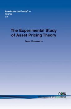 Paperback The Experimental Study of Asset Pricing Theory Book
