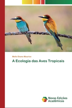 Paperback A Ecologia das Aves Tropicais [Portuguese] Book