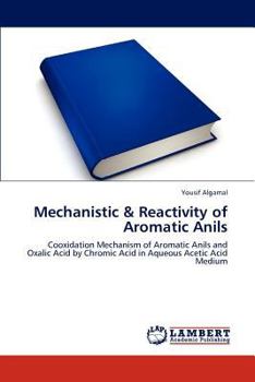Paperback Mechanistic & Reactivity of Aromatic Anils Book