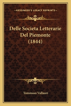 Paperback Delle Societa Letterarie Del Piemonte (1844) [Italian] Book