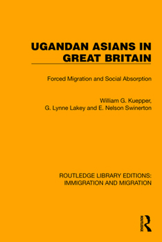 Paperback Ugandan Asians in Great Britain: Forced Migration and Social Absorption Book