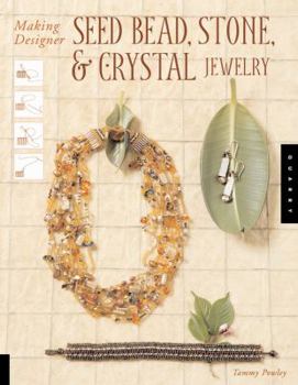 Paperback Making Designer Seed Bead, Stone, and Crystal Jewelry Book