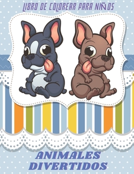 Paperback ANIMALES DIVERTIDOS - Libro De Colorear Para Niños [Spanish] Book