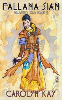 Paperback Fallana Sian: Galessel's Tale Vol. 3 Book