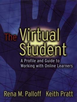 Paperback The Virtual Student: A Profile and Guide to Working with Online Learners Book