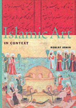 Paperback Islamic Art in Context (Perspectives) (Trade Version) Book
