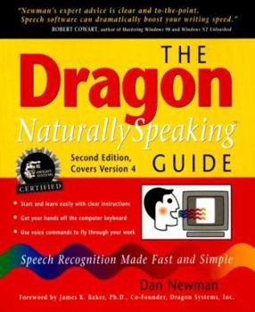 Paperback The Dragon Naturally Speaking Guide: Speech Recognition Made Fast and Simple Book