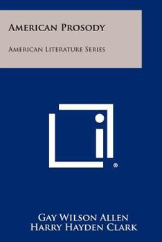 Paperback American Prosody: American Literature Series Book