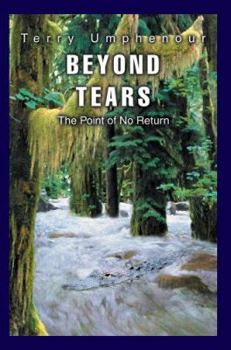 Paperback Beyond Tears: The Point of No Return Book