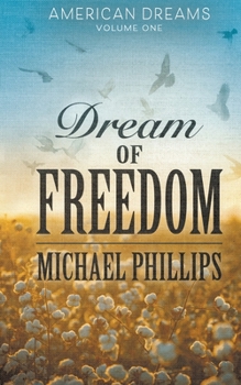 Dream of Freedom - Book #1 of the American Dreams