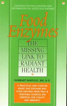 Paperback Food Enzymes: Missing Link to Radiant Health Book