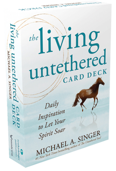 Cards The Living Untethered Card Deck: Daily Inspiration to Let Your Spirit Soar Book