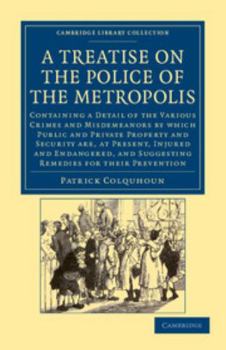 Paperback A Treatise on the Police of the Metropolis Book