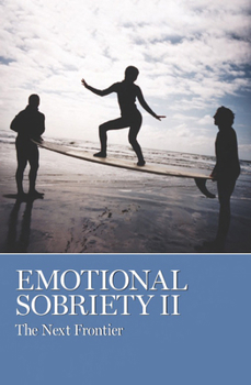 Paperback Emotional Sobriety II: The Next Frontier Book