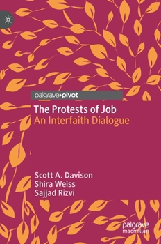 Hardcover The Protests of Job: An Interfaith Dialogue Book