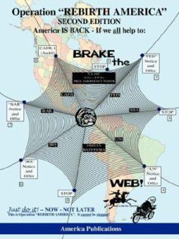 Paperback Operation "REBIRTH AMERICA" Second Edition: BRAKE the WEB Book