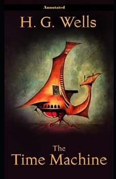 Paperback The Time Machine Annotated Book