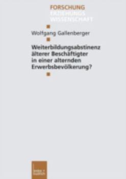 Paperback Weiterbildungsabstinenz Älterer Beschäftigter in Einer Alternden Erwerbsbevölkerung? [German] Book